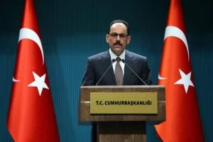 قالن: “التهديدات والابتزازات لن تثني تركيا”